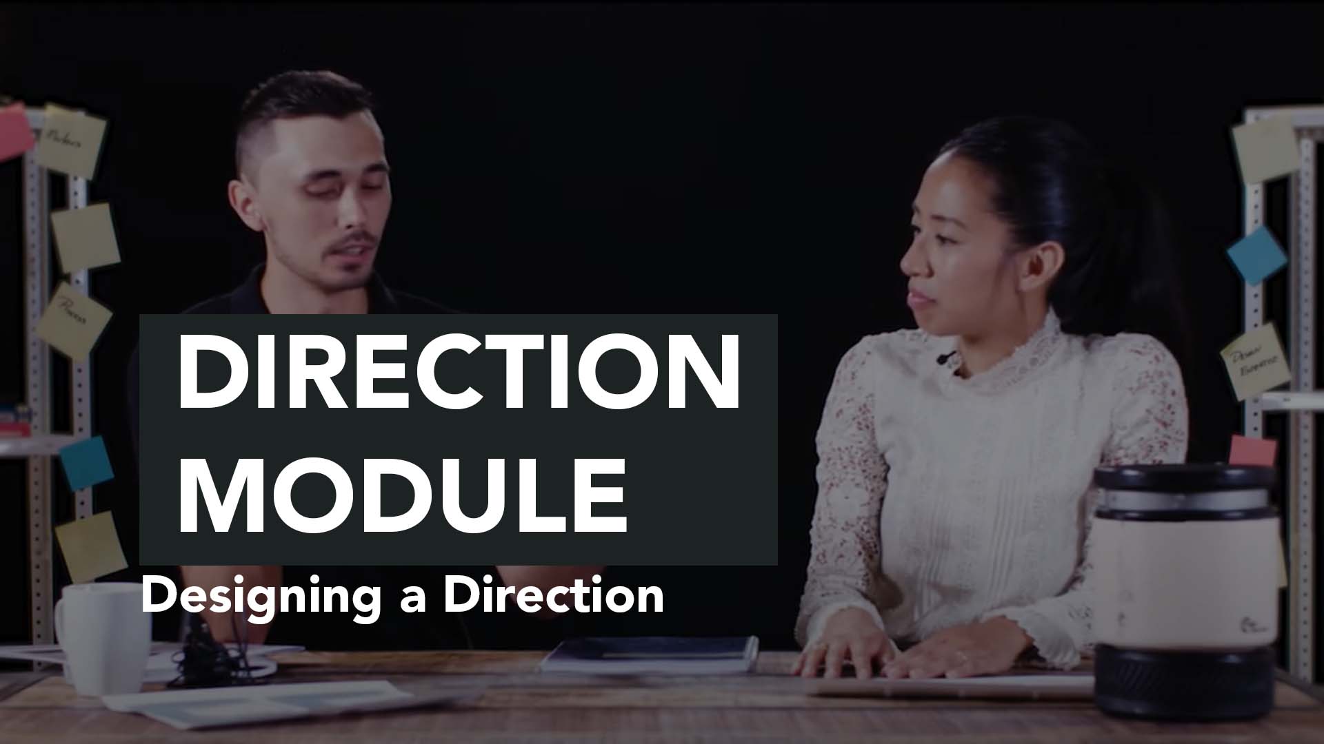 Designing a Direction | Direction Module