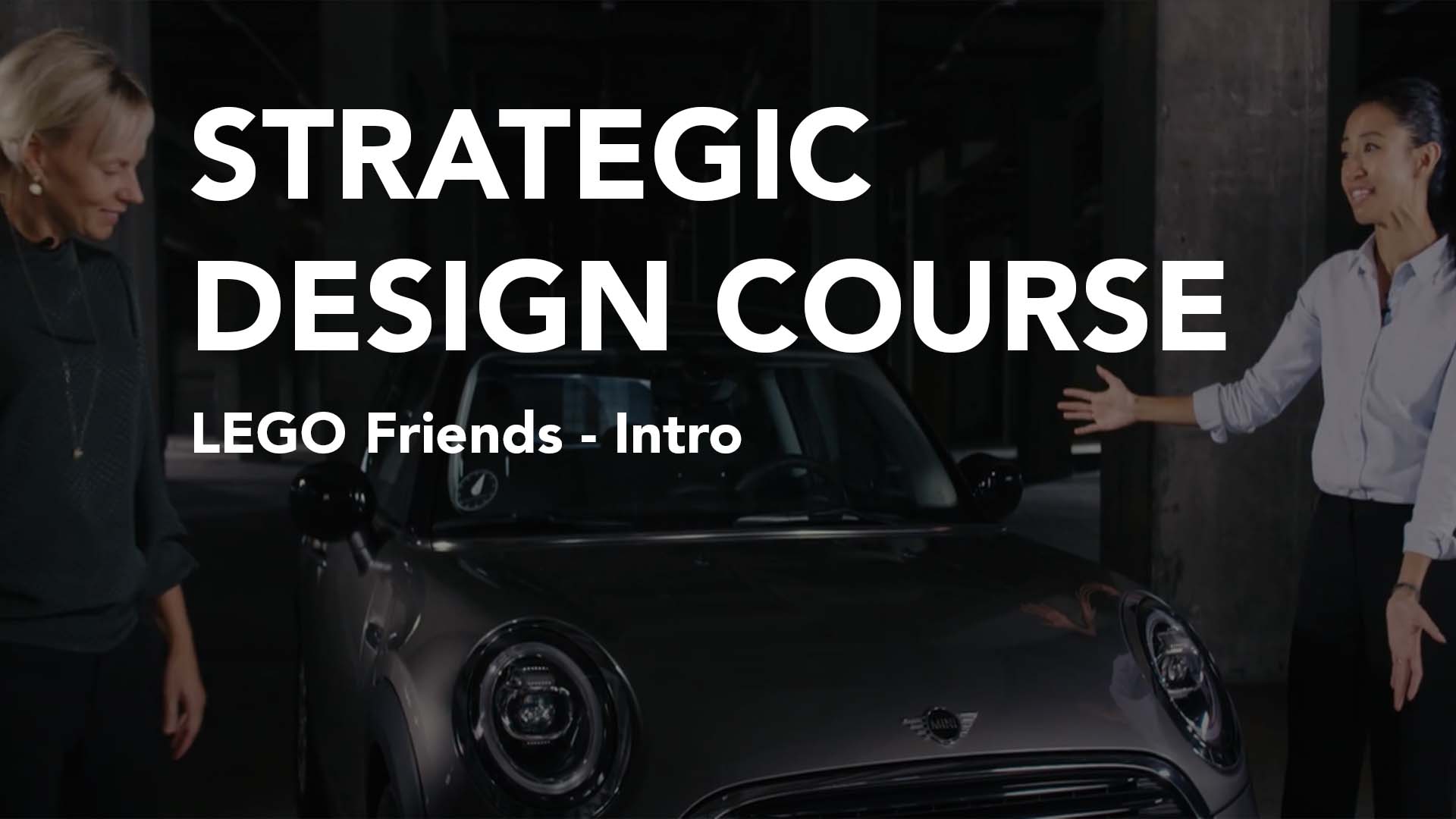 LEGO Friends  | Strategic Design Course