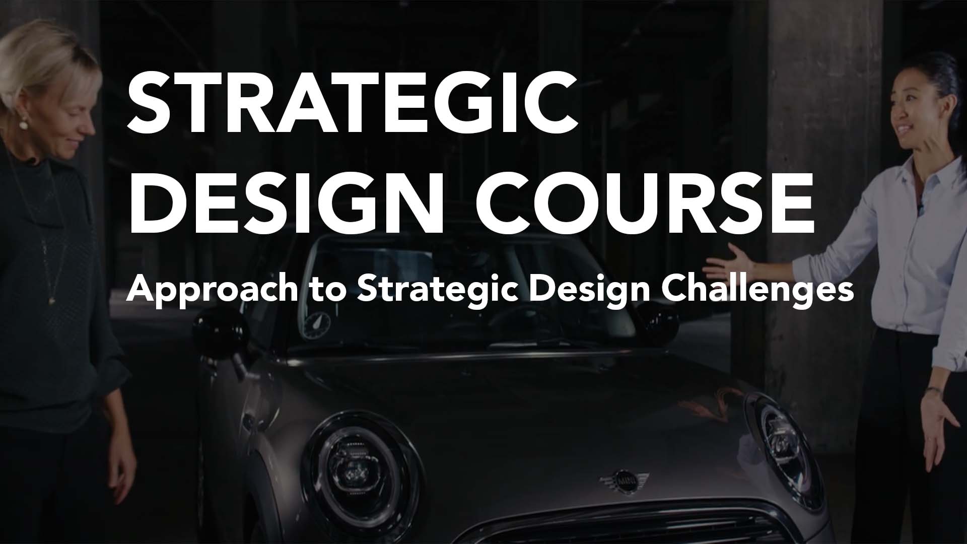 Approaches to Strategic Design Challenges | Strategic Design Course