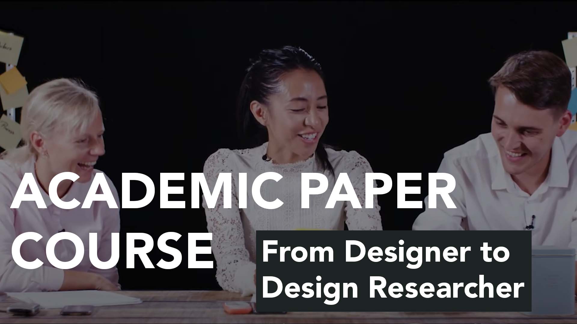 From designer to design researcher | Academic Paper Course